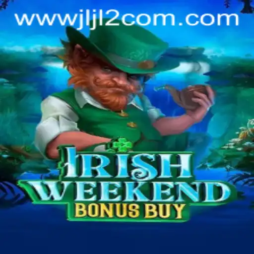 Exploring the Adventures of IrishWeekendBonusBuy: A Guide to Gameplay