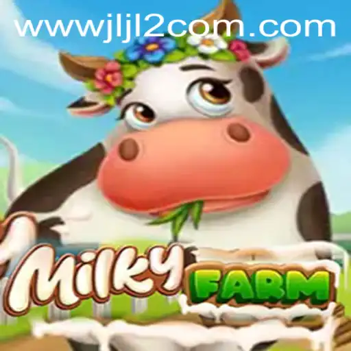 MilkyFarm: An Exciting Digital Adventure on JLJL2.COM