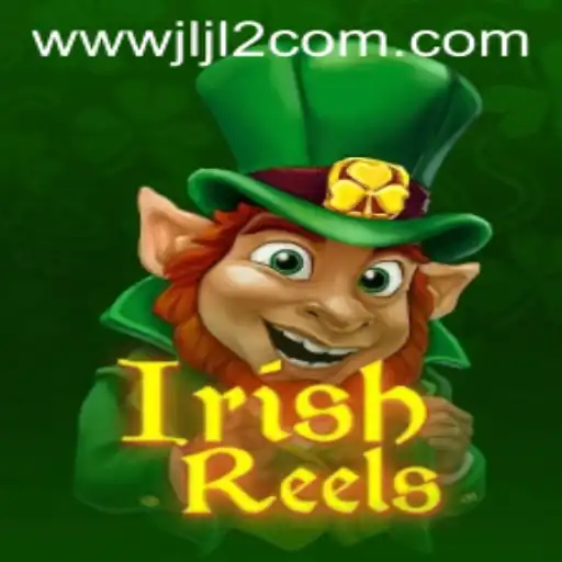 Discover the Enchantment of IrishReels: A New Gaming Experience